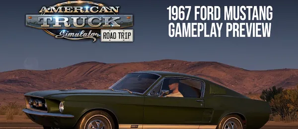 ATS Road Trip: 1967 Ford Mustang Gameplay Preview